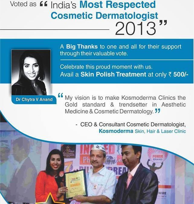 Noted Cosmetic Dermatologist Dr Chytra V Anand voted as “India’s Most Respected Cosmetic Dermatologist 2013” | Kosmoderma
